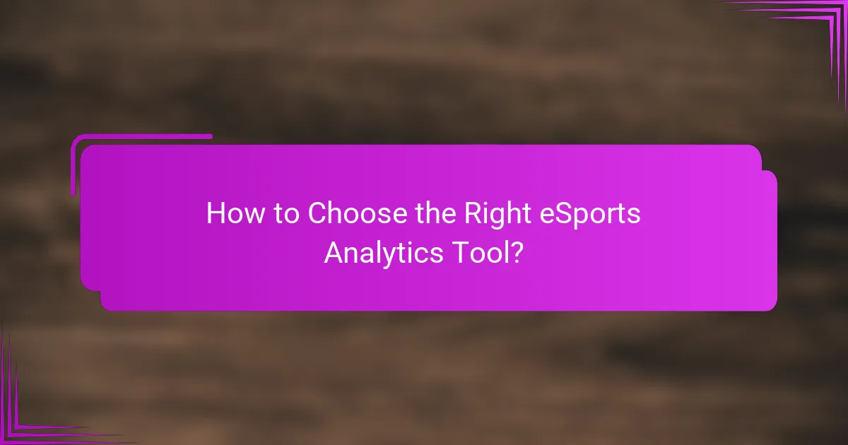 How to Choose the Right eSports Analytics Tool?