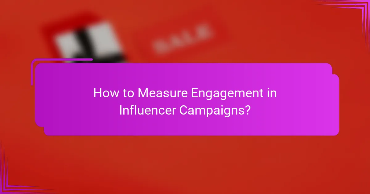 How to Measure Engagement in Influencer Campaigns?