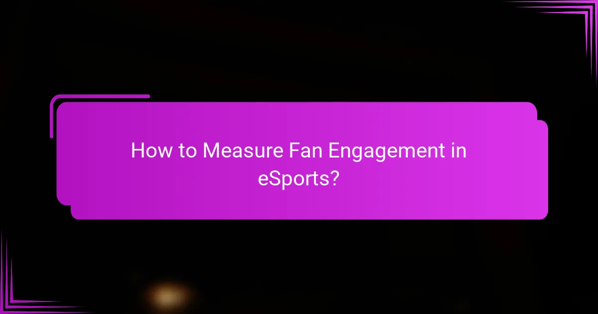 How to Measure Fan Engagement in eSports?
